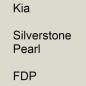 Preview: Kia, Silverstone Pearl, FDP.